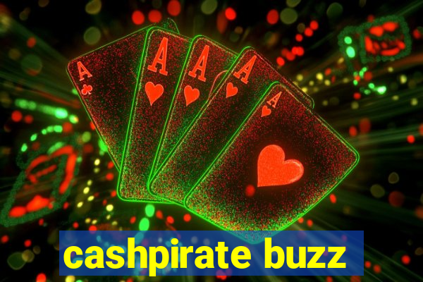 cashpirate buzz